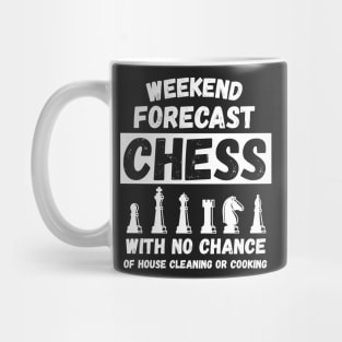 Weekend Forecast Chess No Chance Of Cleaning product Mug